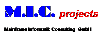 Text Box: M.I.C.  projects  Mainframe Informatik Consulting  GmbH  